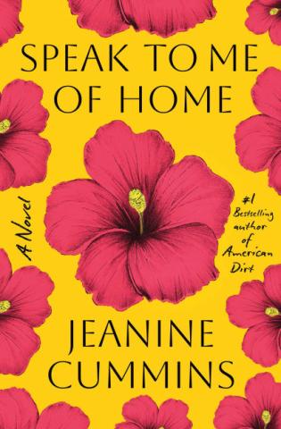 Speak to Me of Home by Jeanine Cummins, 2026 Community Read