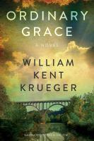 Ordinary Grace by William Kent Krueger