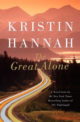 ~This month's book is 'The Great Alone' by Kristin Hannah~