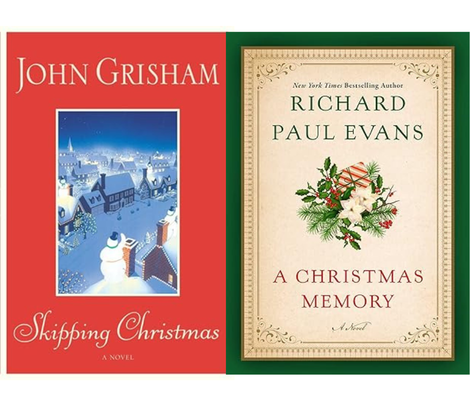 Skipping Christmas by John Grisham and The Christmas Memory by Richard Paul Evans